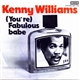 Kenny Williams - (You're) Fabulous Babe